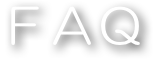 ＦＡＱ
Questions
